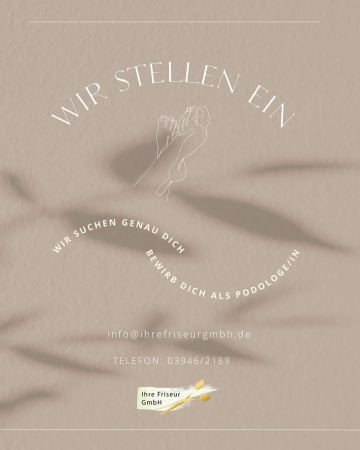 Wir stellen ein - Bewirb dich als Podologe/in